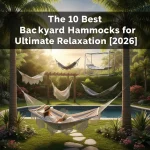 The 10 Best Backyard Hammocks for Ultimate Relaxation [2026]