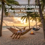 The Ultimate Guide to 2-Person Hammocks in 2026
