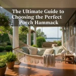 The Ultimate Guide to Choosing the Perfect Porch Hammock