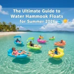 The Ultimate Guide to Water Hammock Floats for Summer 2026