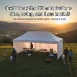 10×10 Tent: The Ultimate Guide to Size, Setup, and Uses in 2026