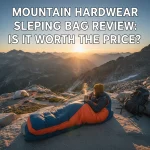 Mountain Hardwear Sleeping Bag Review: Is It Worth the Price?