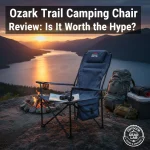 Ozark Trail Camping Chair Review: Is It Worth the Hype?