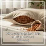 Pillow with Buckwheat Hulls: Is It Right for You? (2026 Guide)