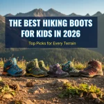 The Best Hiking Boots for Kids in 2026: Top Picks for Every Terrain