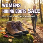Womens Hiking Boots Sale: Find Your Perfect Pair at a Discount!
